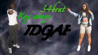 34brat ft Kay savage - IDGAF (official audio)