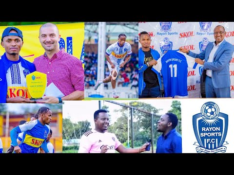 RAYON SPORTS GUSEZERA MUHIRE KEVIN  AMAKURU KUMUTOZA NDETSE NABAKINNYI BASHYA