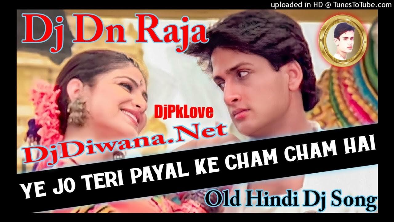 Ye Jo Teri Payal Ke Jo Cham Cham Hai Dj Remix Aashiqon Ke Dil Ke