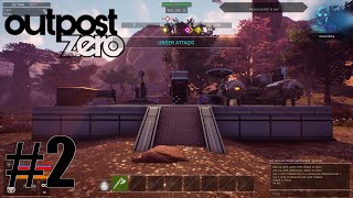 Building our base up - Outpost Zero #2