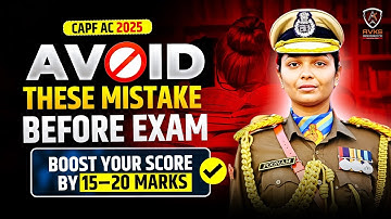 CAPF AC 2025 LAST MINUTE TIPS | CAPF AC 2025 MARKS BOOSTER | CAPF AC PAPER 1 & PAPER 2 | UPSC CAPF