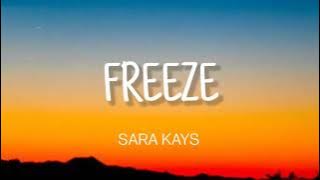 Sara kays - freeze ( lyrics )