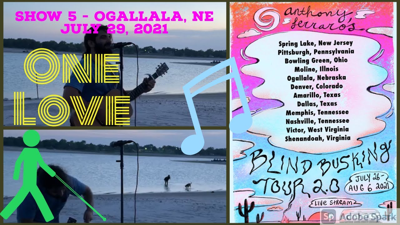 Show 5 - Ogallala, NE - July 29, 2021 - Anthony Ferraro's Blind Busking Tour 2.0