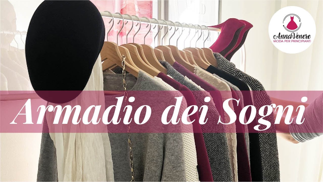 Come creare l'Armadio dei Sogni