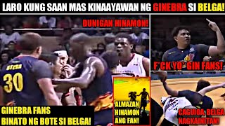 Laro Kung Saan Kinaayawan Ng Ginebra Si Beau Belga Binato Ng Bote Almazan Nanghamon Ng Fan