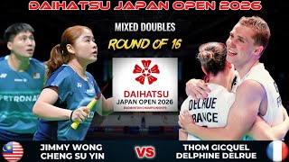 GIANT KILLERS AGAIN! Jimmy Wong/Cheng Su Yin vs Thom Gicquel/Delphine Delrue | R16 Japan Open 2026