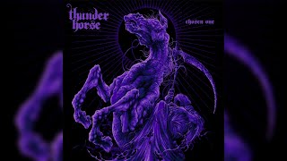 Thunder Horse - Chosen One [Full Album] 2021