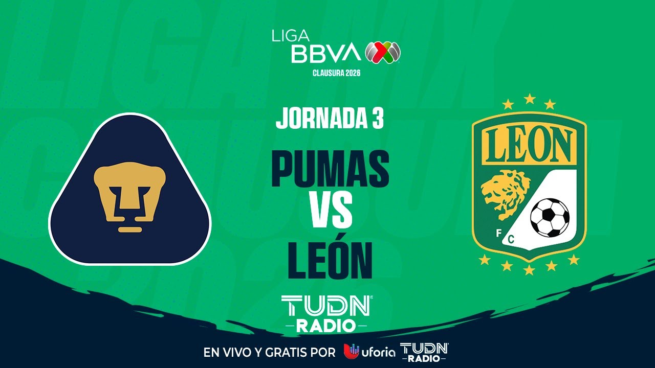 EN VIVO🔴| PUMAS VS LEON | JORNADA 3 | CLAUSURA 2026