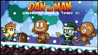 Dan the Man Christmas Event Area 6 (Part 2)