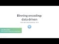 R Tutorial: Binning encoding: data driven