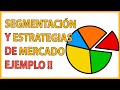 🚀Como HACER una SEGMENTACIÓN DE MERCADO PASO a PASO / ESTRATEGIAS DE SEGMENTACIÓN 🙌