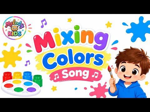 Mixing Colors Song | Learn Colors for Kids