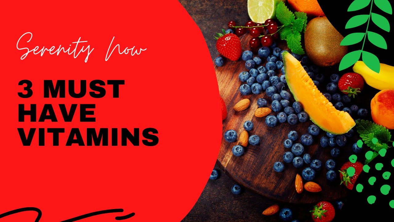 3 Must Have Vitamins (Daily) YouTube