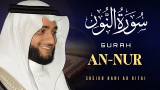 Surah An-Nur Beautiful Quran Recitation Hani Ar Rifai | Al Quran Live TV