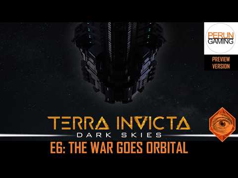 Terra Invicta Dark Skies E6: Assault Carrier Incoming & the War for China