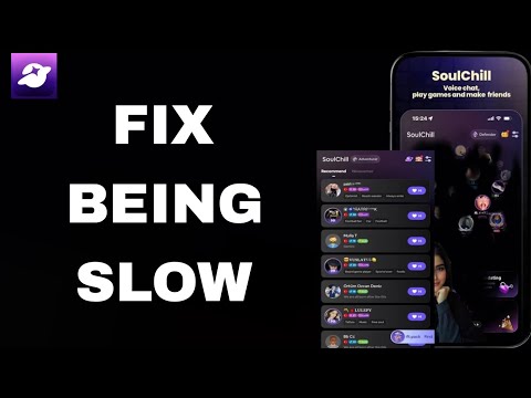How To Fix And Solve Being Slow On Soulchill App | Step By Ste