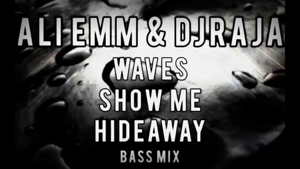 ALi Emm  DJ Raja   WavesShow MeHideaway  Summer Bass Mix 