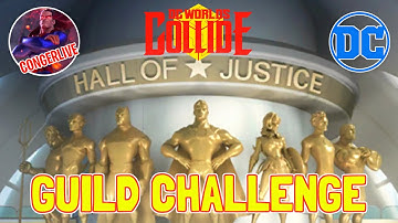 NEW GUILD CHALLENGE FIRST LOOK DC WORLDS COLLIDE DCWC