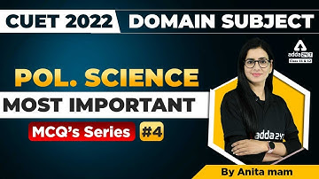 CUET 2022 Political Science MCQs | Most Important Questions | CUET 2022 Domain Subject