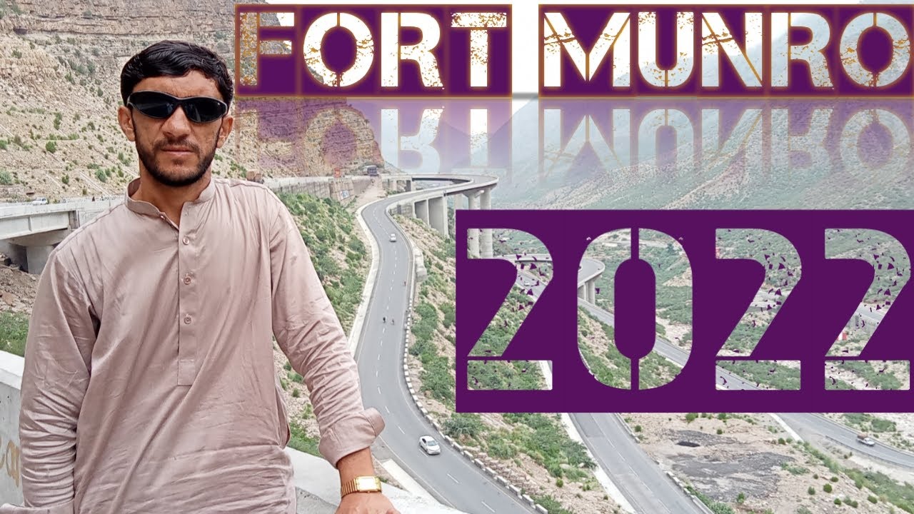 Fort Munro 2022# Malik Travelling