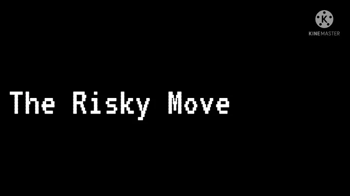 The Risky Move 2:The Sneaky Peek Tralier