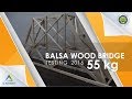 Balsa Bridge testing - 55kg, miniatur jembatan, miniatur bangunan