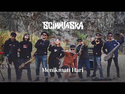 SCIMMIASKA - MENIKMATI HARI