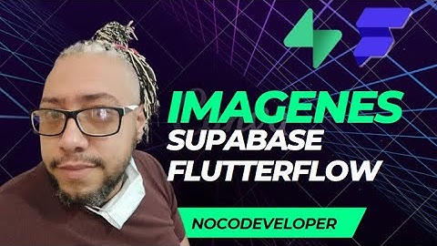 FlutterFlow + Supabase Subir imagen al Storage - Opción 1