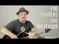 Foo Fighters The Pretender Guitar Lesson   Tutorial