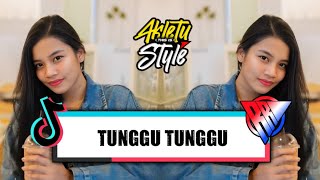 DJ TUNGGU TUNGGU_RYVAL RATU X DJ ADEN RMX #akletustyle