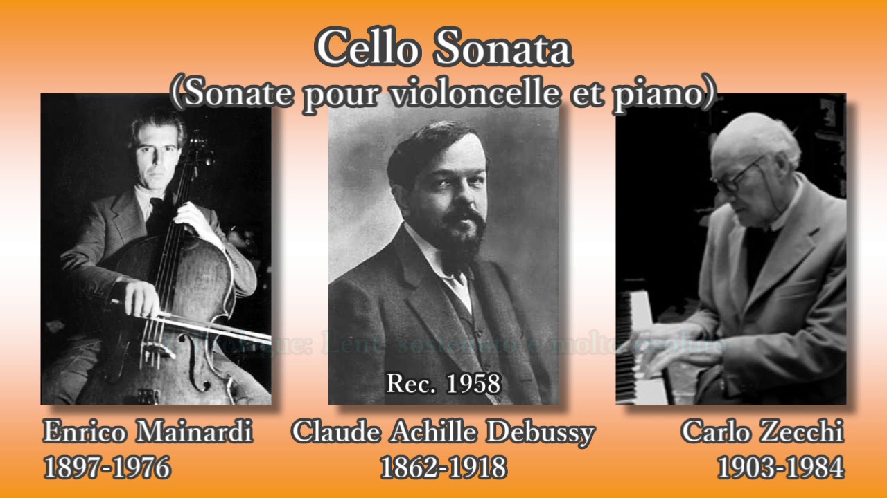Debussy: Cello Sonata, Mainardi & Zecchi (1958) ドビュッシー