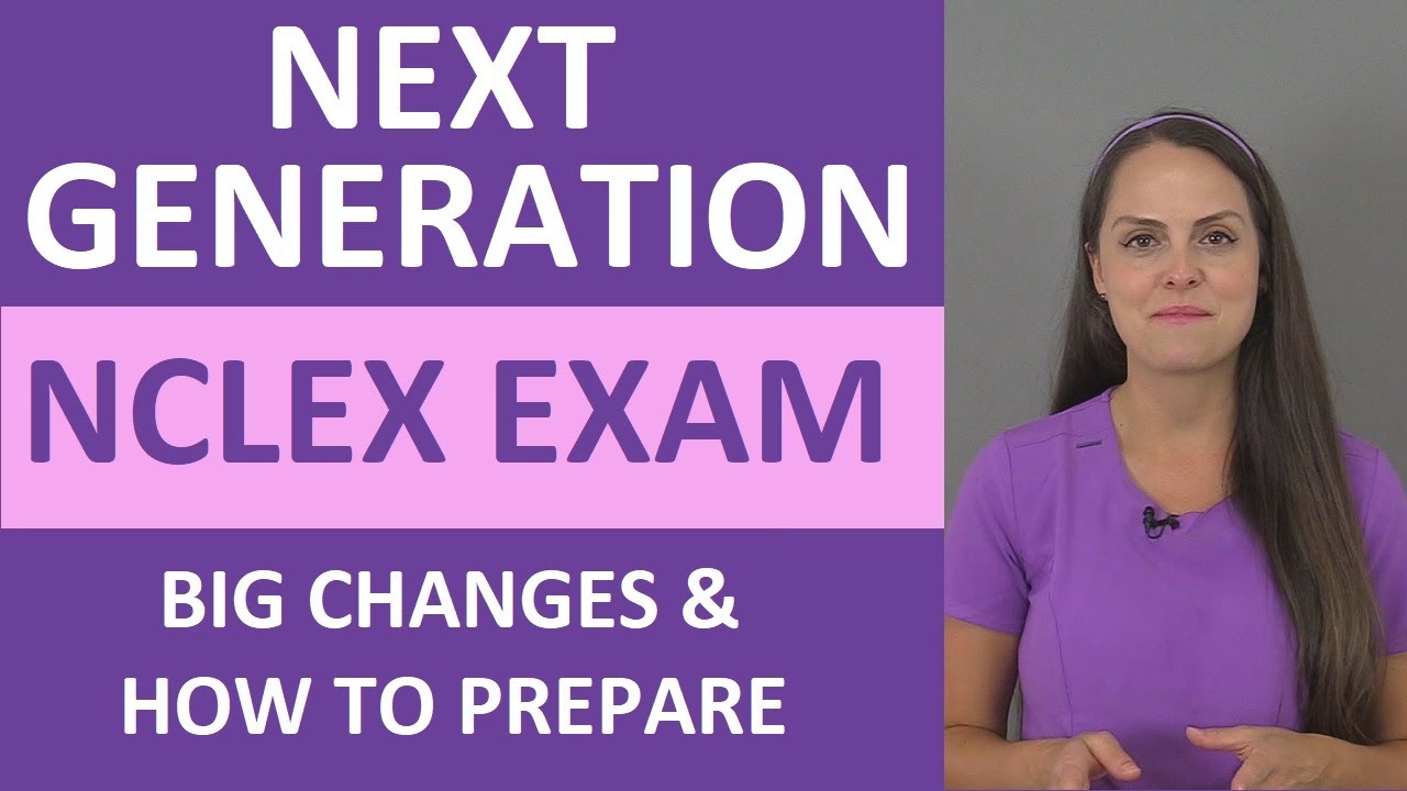 Next Gen NCLEX (NGN) Questions: What you need to know