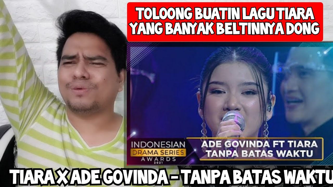 [KUPAS] BELTINGNYA ❤ | TIARA × ADE GOVINDA - TANPA BATAS WAKTU | Reaction