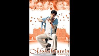 Mohabbatein 2000 1080p|Full movie|مترجم بالعربية