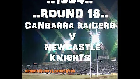 1994.NSWRL Rd 18..Canberra Raiders v Newcastle Kni...