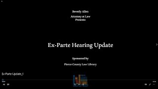 Ex Parte Update --Pierce County Superior Court