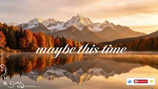Maybe This Time -Daniel Ethan Lyrics