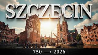 THE COMPLETE HISTORY OF SZCZECIN: The German city that woke up Polish