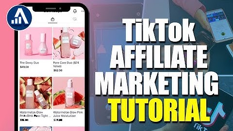 Unlock Your Earning Potential: The Complete TikTok Affiliate Marketing Tutorial