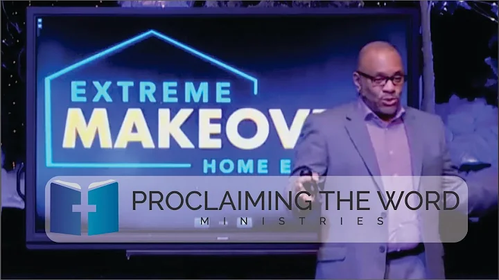 Pastor Leroy Armstrong, Jr | Sermon Extreme Makeov...