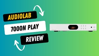 Audiolab 7000N Play Review: Audio Streaming Elevated!