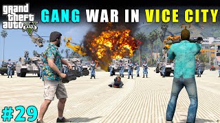 THE BIGGEST WAR WITH VICE CITY GANG | GTA 5 GAMEPLAY #29