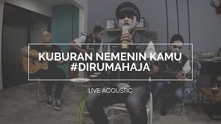 KUBURAN Nemenin Kamu | Live Acoustic