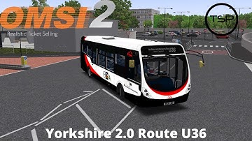 OMSI 2 - Yorkshire 2.0 - Route U36 - Simply Connect(A BCS Company) - Real Ticketing