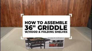 How To Assemble Your Blackstone 36