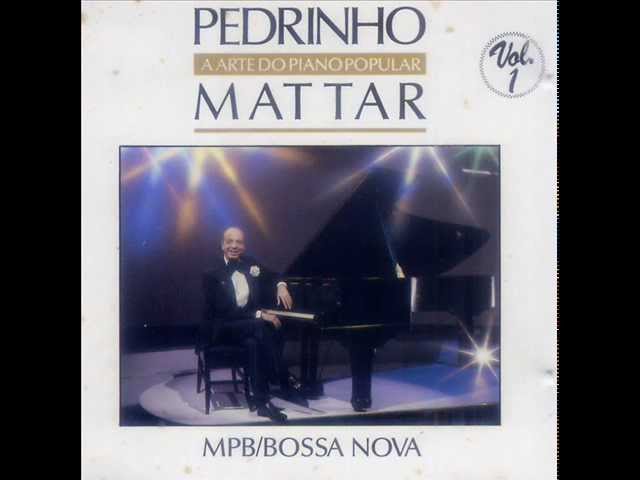 Pedrinho Mattar - Samba De Uma Nota Só