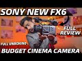 Sony New FX6 Full Review Part 1 | Best Full Frame Cine Camera
