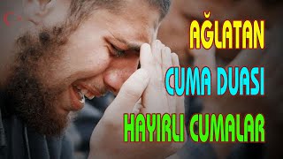 Hüngür Hüngür Ağlatan Cuma Duası 🙏 Cumanız Mübarek Olsun 🕌 Hayırlı Cumalar Resimi