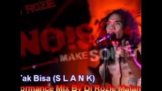 Slank Ku Tak BisaMix by Dj Rozie MSN