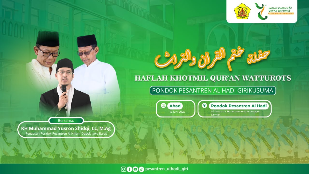 🔴[LIVE] HAFLAH KHOTMIL QUR'AN WATTUROTS KE - 6 II PONDOK PESANTREN AL HADI GIRIKUSUMA